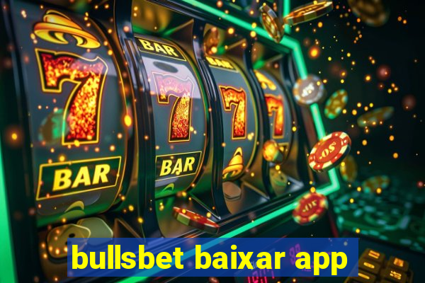 bullsbet baixar app